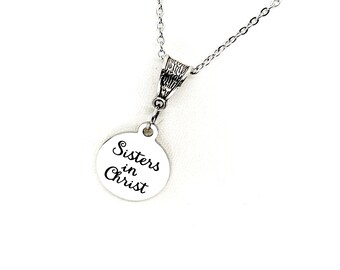 Sisters In Christ Pendant Necklace, Gift For Her, Christian Womens Group, Bible Study Group, Sunday School Gifts, Faith Gifts, Baptism Gift