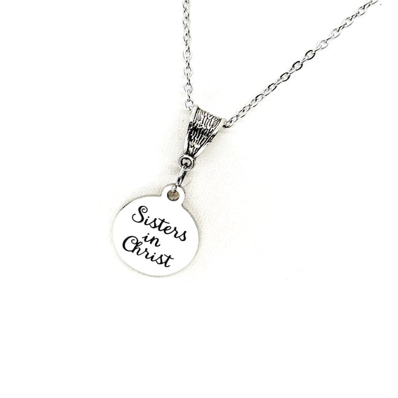 Sisters In Christ Pendant Necklace, Gift For Her, Christian Womens Group, Bible Study Group, Sunday School Gifts, Faith Gifts, Baptism Gift