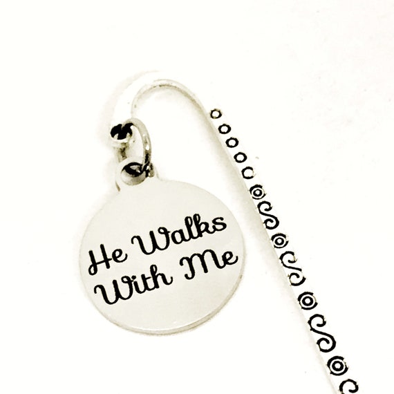 Bookmark Gift, He Walks With Me Bookmark, Charm Bookmark, Sunday School Gift, Christian Bookmark, Bookclub Gift, Reader Gift, Bible Bookmark