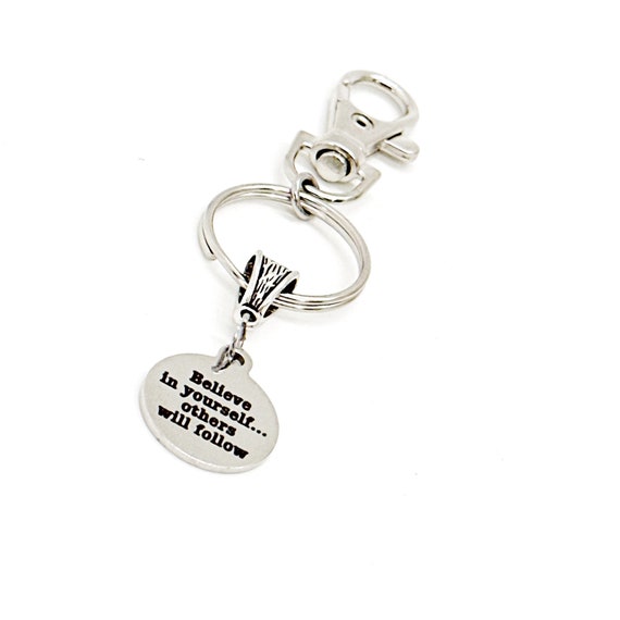Believe In Yourself Others Will Follow Charm Keychain, Dream Big, Encouraging Gift, Motivating Gift, Son Gift, Daughter Gift, Athlete Gift