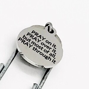 Bookmark Gift, PRAY On It, PRAY Over It, But Most Of All, PRAY Through It Bookmark, Planner Bookmark, Christian Charm Bookmark