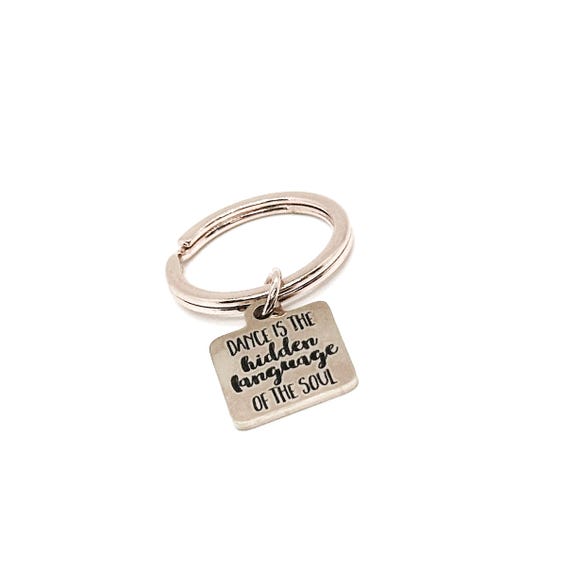 Dance Is The Hidden Language Of The Soul Rose Goldtone Key Chain, Dancer Gift, Love To Dance, Daughter Gift, Dance Team, Dancing