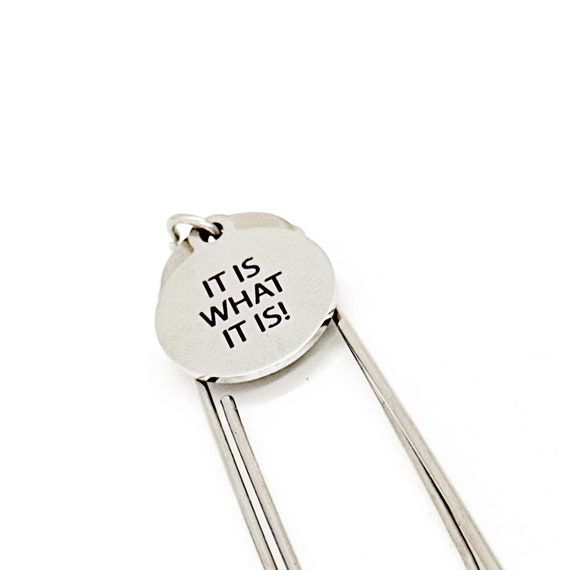 It Is What It Is Charm Bookmark, Acceptance Gift, Affirmation Gift, Planner Bookmark, Accepting Quote, Life Quote, Gift For Her, Reader