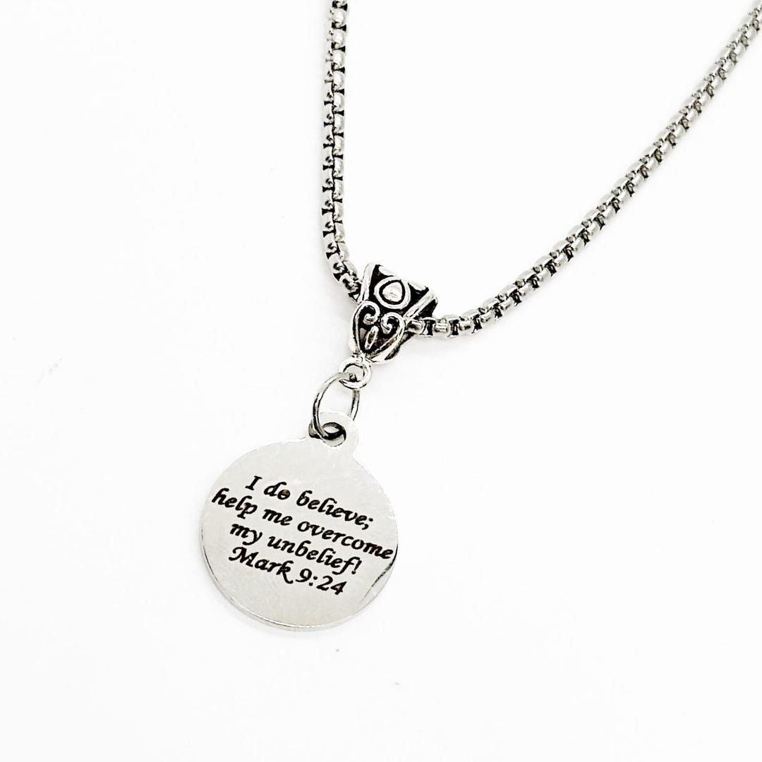 I Do Believe Help My Unbelief Necklace, Mark 9 34, Believer, Christian ...