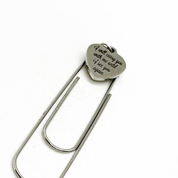 I Will Carry You With Me Until I See You Again Bookmark, Memorial Gift, Remembering Her, Remembering Him, Death Of Loved One, Loss of Love