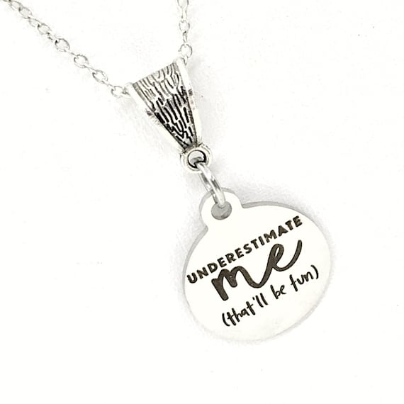 Motivating Jewelry, Underestimate Me, That’ll Be Fun Jewelry, Motivating Necklace, Necklace Gift For Her, Motivating Gift, Direct Sales