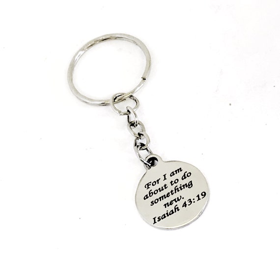 Christian Gift, Christian Keychain, For I Am About To Do Something New Keychain, Isaiah 43 19 Charm, Christian Charm, Religious Gift