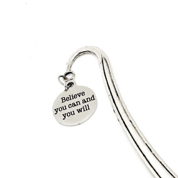 Motivation Gift, Believe You Can And You Will Charm Bookmark, Encouragement Gifts, Encouraging, Keep Working Gifts, Son Gift, Daughter Gift