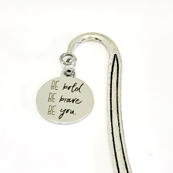 Motivating Bookmark, Motivating Gift, Be Bold Be Brave Be You Bookmark, Daughter Gift, Planner Bookmark, Journal Planner Accessories