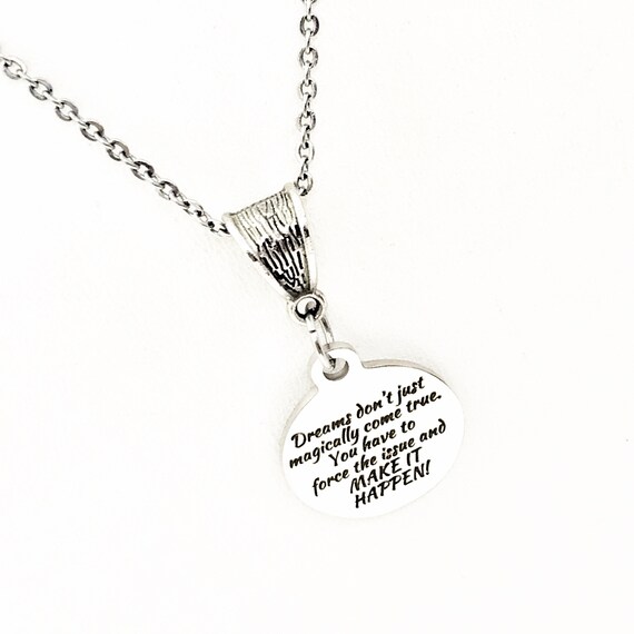 Motivation Gift, Make It Happen Necklaces, Make Your Dream Happen, Motivation Quote, Encouragement Gift, Motivating Gift, Encouraging Gift