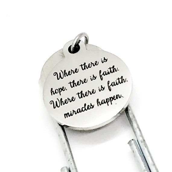 Faith Gift, Where There Is Hope, There Is Faith Bookmark, Where There Is Faith, Miracles Happen, Miracles Quote, Faith Quote