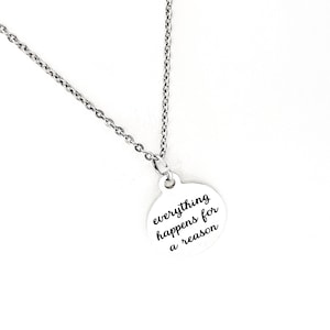 Everything Happens For A Reason Necklace, Motivational Gift, Daughter Gift, Sympathy Gift, Tough Times Gift, Gift For Her, Pendant Necklace