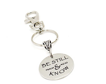 Be Still And Know Charm Keychain, Psalm 46 10, Faith Gift, Baptism Gift, Sympathy Gift, Christian Gift, Faith Quote, Scripture Quote