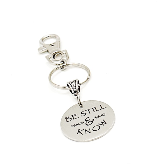 Be Still And Know Charm Keychain, Psalm 46 10, Faith Gift, Baptism Gift, Sympathy Gift, Christian Gift, Faith Quote, Scripture Quote