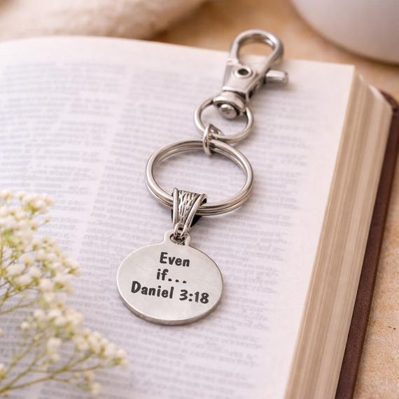 Even If Daniel 3 18 Faith Clip On Keychain Stainless Steel Christian Scripture Lobster Clasp Keychain