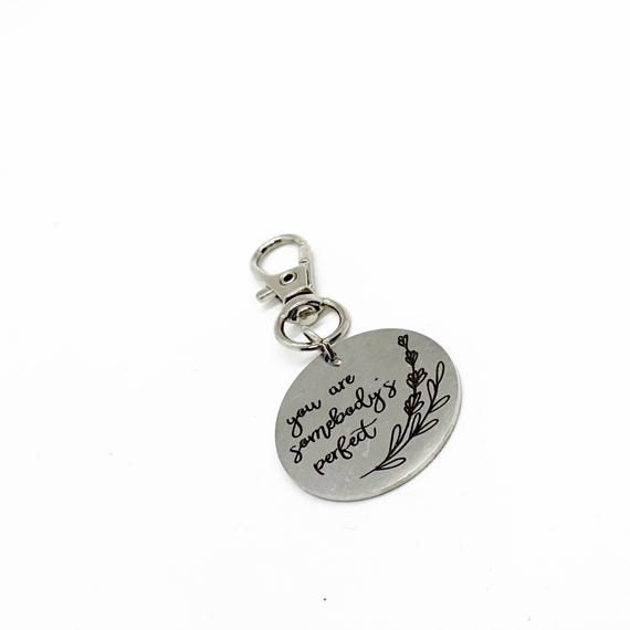 You Are Somebody’s Perfect Clip On Charm, Break-Up Gift, Divorce, You Are Perfect, Encouraging Her, Motivating Him, Bag Charm