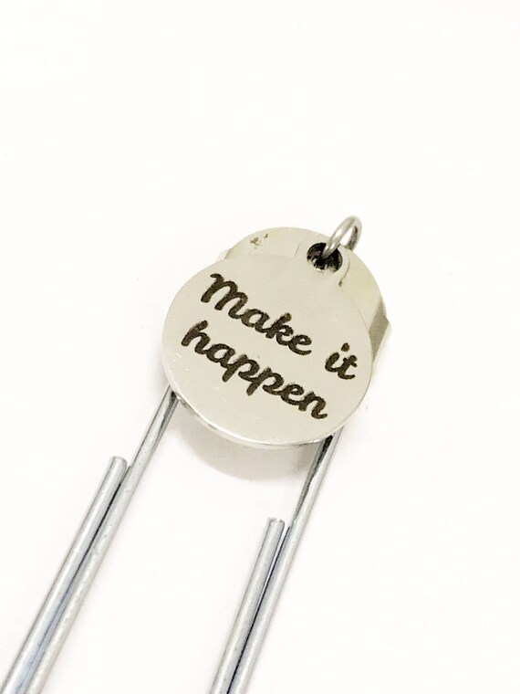 Make It Happen Bookmark, Make It Happen Paper Clip Bookmark, Planner Paper Clip Bookmark, Encouragement Bookmark, Motivating Bookmark