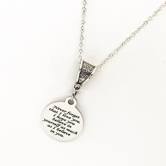 Believe In Yourself Necklace, Never Forget That I Love You Necklace, I Believe In You Necklace, Encouraging Daughter Jewelry, Wife Jewelry