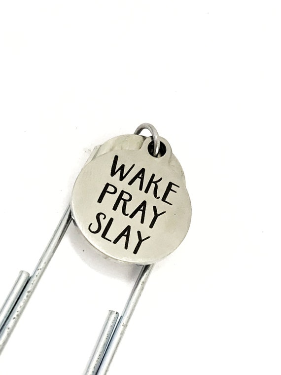 Motivating Gift, Motivating Bookmark, Wake Pray Slay, Planner Bookmark, Journal Bookmark, Planner Gift, Motivating Quote, Success Gift