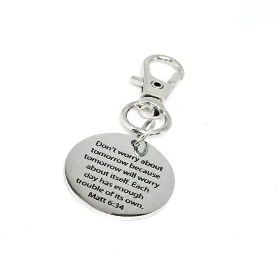 Matthew 6:34 Don't Worry About Tomorrow Clip On Charm Stainless Steel Engraved Bible Verse Keychain Christian Faith Gift