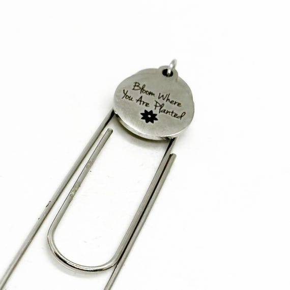 Bloom Where You Are Planted Charm Bookmark, New Job, Entrepreneur, Motivation, Planner Bookmark, Paperclip Bookmark, Gift For Her or Him