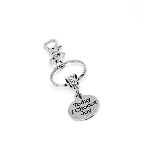 Today I Choose Joy Charm Keychain, Friend Gift, Choose To Be Happy, Happiness, Joyfulness, Daughter, Wife, Recovery, Husband, Son, One Day