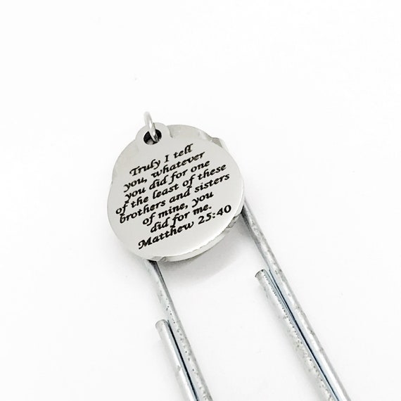 Bookmark Gift, Whatever You Did For The Least Of These, Matthew 25 40 Charm, Encouragement Gift, Motivating Gift, Planner Bookmark