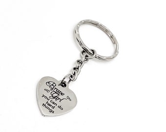 Encouragement Gift, Brave Girl You Can Do Hard Things Keychain, Motivating Her, Daughter Gift, Granddaughter Gift, Encouragement Quote