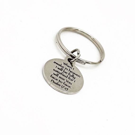 When I Awake In Heaven Charm Keychain, I Will Be Fully Satisfied, I Will See You Face To Face, Psalm 17 15, Scripture Gift, Faith Gift