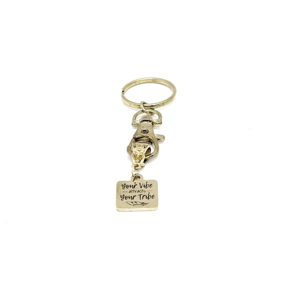 Your Vibe Attracts Your Tribe Charm Key Chain, Friend Group, Friend Gift, Gift For Her, Positive Vibe, Best Friend, Friends For Life