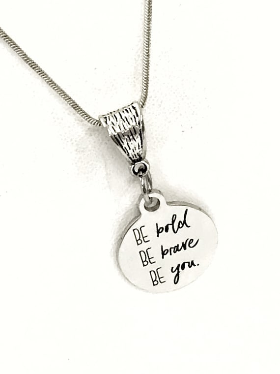 Be Bold Be Brave Be You Necklace, Motivating Gift, Daughter Gift, Daughter Jewelry, Girlfriend Gift, Wife Jewelry, Direct Sales Team Gift