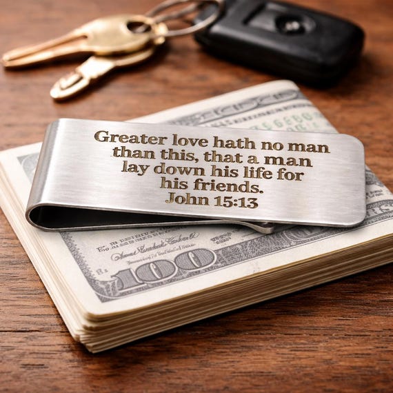 Greater Love Hath No Man John 15 13 Money Clip