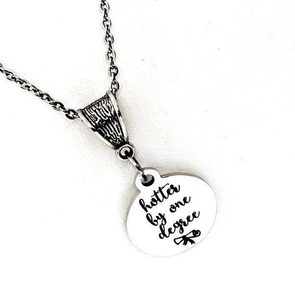 Graduation Gift, Hotter By One Degree Necklace, Wife Gift, New Graduate Gift, Daughter Gift, Granddaughter Gift, College Graduate