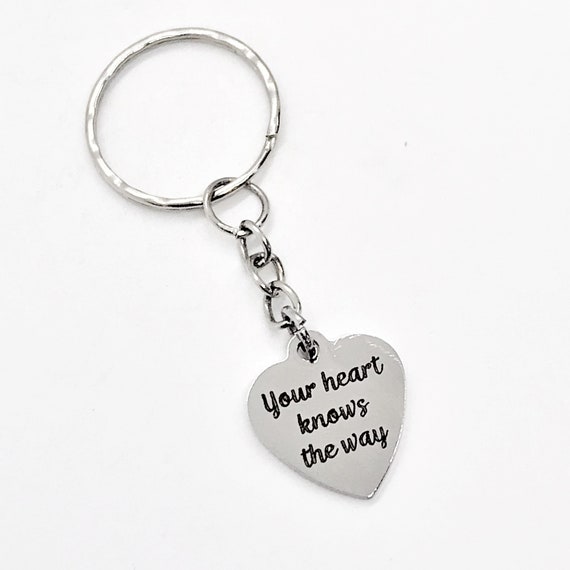 Keychain Gift, Your Heart Knows The Way Keychain, Daughter Gift, Motivating Gift, Encouraging Gift, Charm Keychain