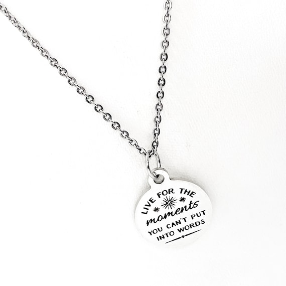 Live For The Moments You Can’t Put Into Words Necklace, Encouragement Gifts, Motivational Gifts, Daughter Gift, Wife Jewelry, Gift For Her
