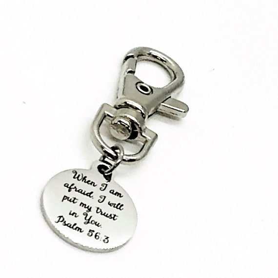 Bag Charm, When I Am Afraid, I Will Put My Trust In You Bag Clip, Psalm 56 3 Keychain Clip, Back Pack Charm, Purse Charm, Keychain Charm