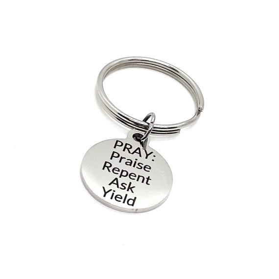 Faith Gift, Praise Repent Ask Yield Keychain, PRAY Keychain, Christian Gift, Prayer Partner Gift, Christian Keychain, Charm Keychain Gift