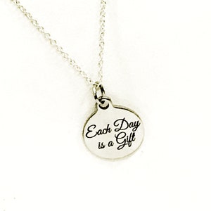 Motivierendes Geschenk, Jeder Tag ist ein Geschenk Halskette, Motivierende Halskette, Motivierender Schmuck, Genesungsgeschenk, Sympathiegeschenk, Ermutigungsgeschenk