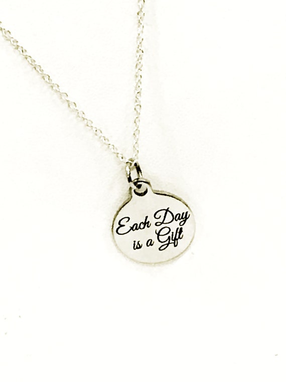Motivating Gift, Each Day Is A Gift Necklace, Motivating Necklace, Motivating Jewelry, Recovery Gift, Sympathy Gift, Encouragement Gift