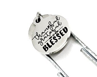 Thankful Gift, Thankful Grateful Blessed Bookmark, Thankful Grateful And So Very Blessed, Charm Bookmark, Blessed By You, Thankful For You