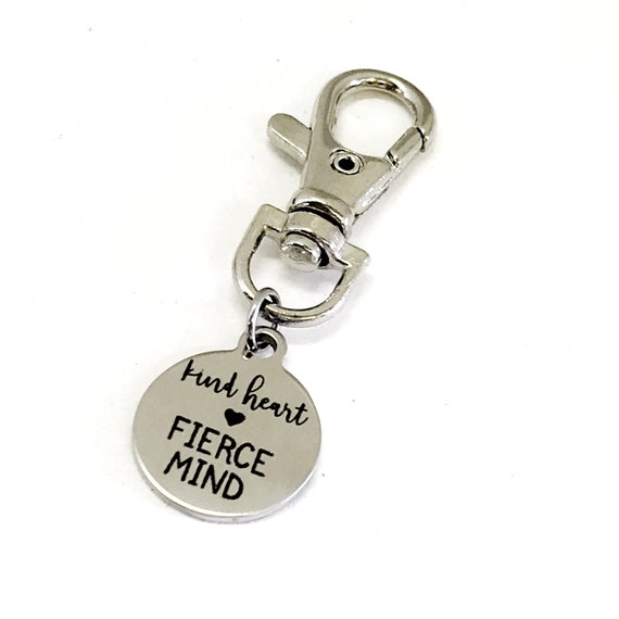 Bag Charm, Kind Heart Fierce Mind Bag Clip, Keychain Clip, Girlfriend Gift, Daughter Gift, Keychain Charm, Zipper Pull, Motivating Bag Clip