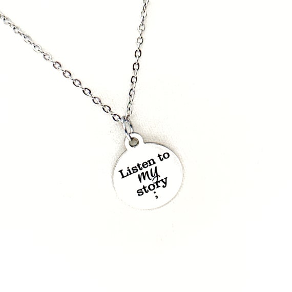 Listen To My Story Pendant Necklace, Wife Gift, Daughter Gift, Gift For Her, Tough Times Gift, Gift For Me, Telling My Story, Friend Gift