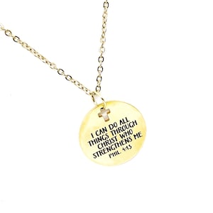 Christian Woman Gift, I Can Do All Things Through Christ Who Strengthens Me Necklace, Philippians 4 13, Faith Jewelry, Christian Jewelry