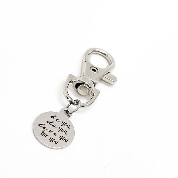 Encouragement Gift, Do You, Be You, Love You, For You Clip On Charm, Keychain Charm, Motivating Quote, Bag Charm, Encouraging Gift