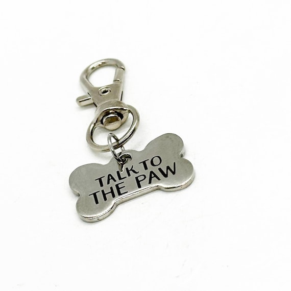 Talk To The Paw Clip On Charm, Dog Collar Charm, Dog Lover, Dog Carrier Charm, Dog Bag, Wife, Gift For Her, Daughter, Dog Tote, Dog Owner