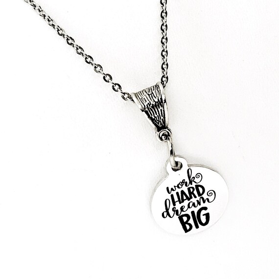Work Hard Dream Big Necklace, Encouragement Gift, Daughter Gift, Make It Happen Gift, New Business Gift, Entrepreneur Gift, Athlete Gift
