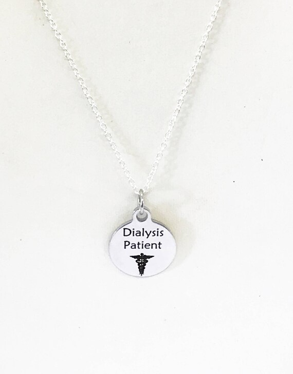 Dialysis Patient Necklace, Dialysis Medical Condition, Medical Awareness Pendant Necklace, Medical Jewelry Gift, Dialysis Patient Gift