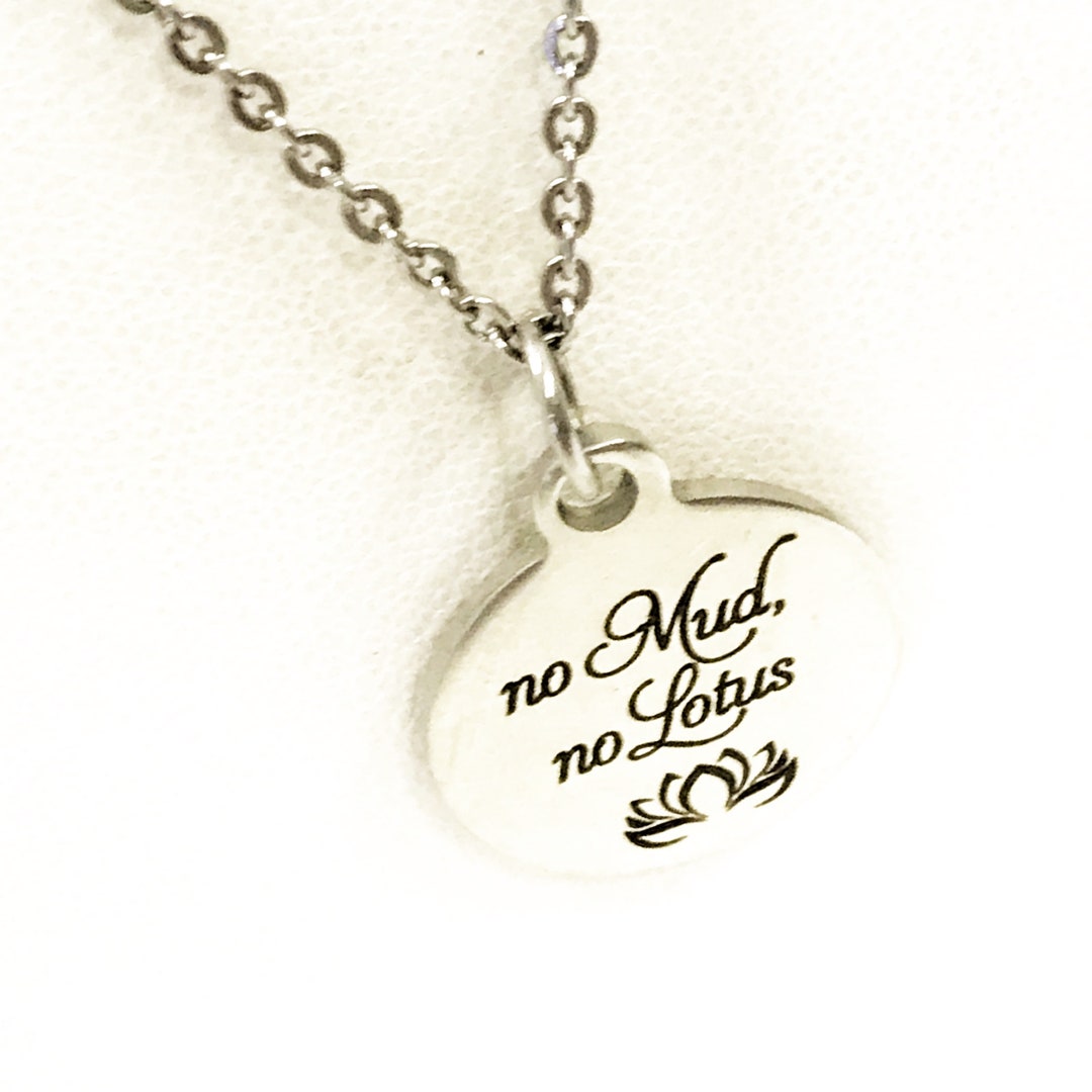 Motivating Jewelry, No Mud No Lotus Necklace, Motivating Necklace