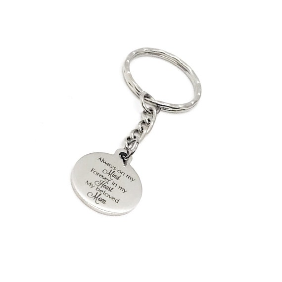 Mom Memorial Gift, Always On My Mind, Forever In My Heart, My Beloved Mom, Remembering Mom Keychain, Loss Of Mom, Memorial Gift