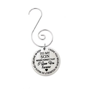 Son Gift, Son Ornament, I Love You Ornament, Believe In Yourself, Christmas Ornament, Hanging Charm, Gift For Son, Gift For Him image 4
